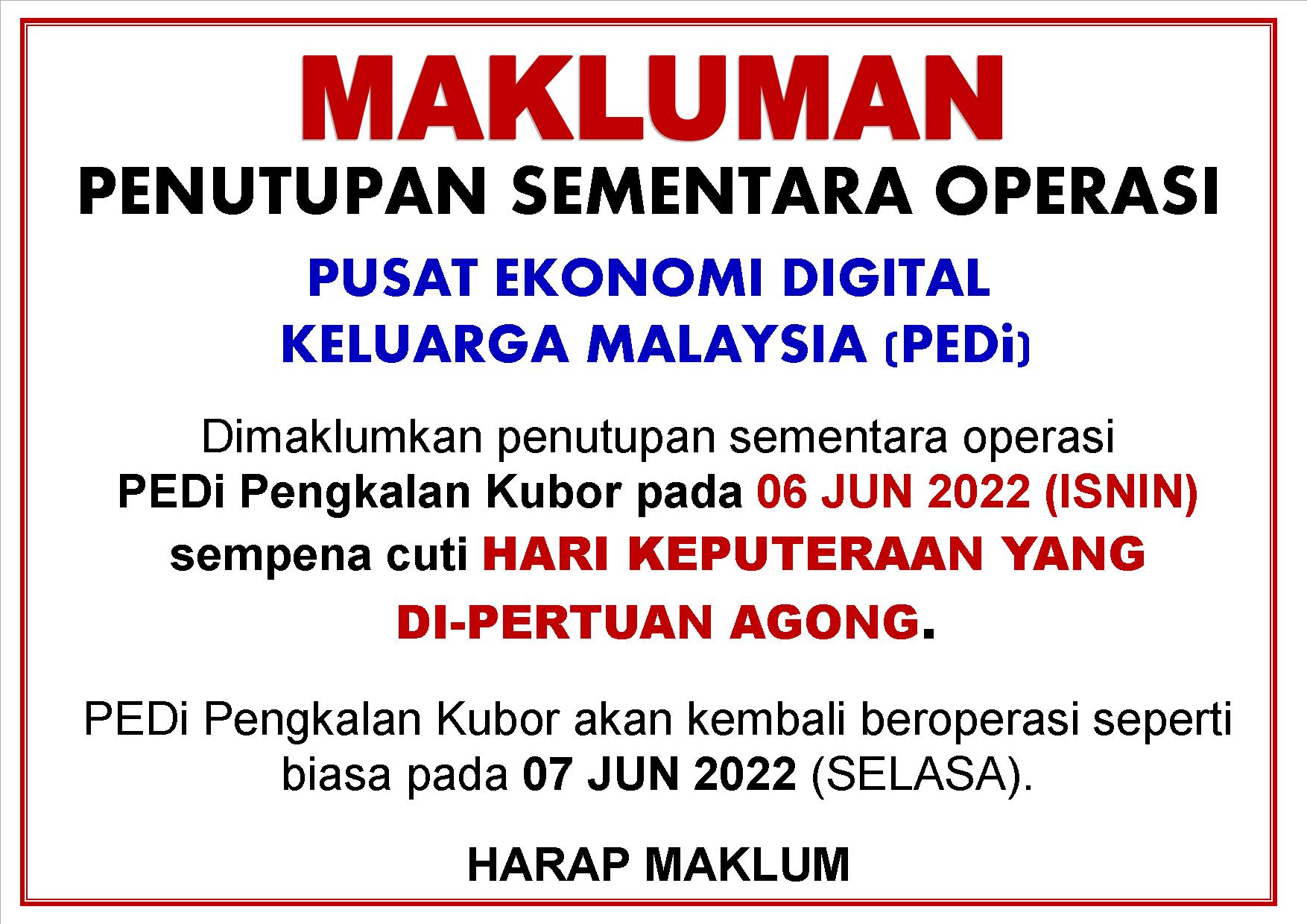 NOTIS PENUTUPAN PEDI SEMPENA CUTI KEPUTERAAN AGONG